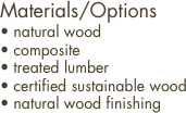 Materials/Options