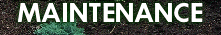 MAINTENANCE